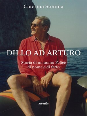 cover image of Dillo ad Arturo